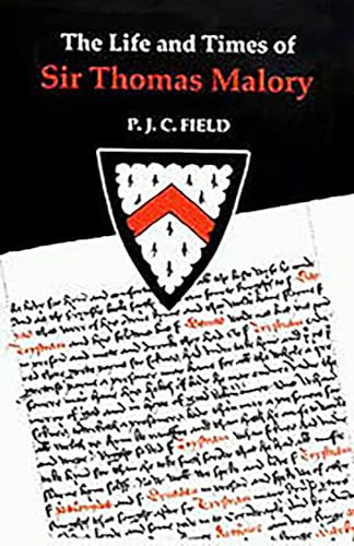 The Life and Times of Sir Thomas Malory (Arthurian Studies, Band 29)